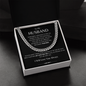 To My Husband | Cuban Link Necklace