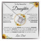 To My Beautiful Daughter | Love Knot Necklace | Dad | Wreath | Sun Flower